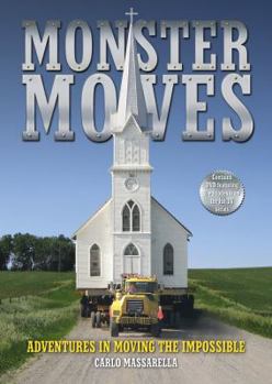 Hardcover Monster Moves: Adventures in Moving the Impossible Book