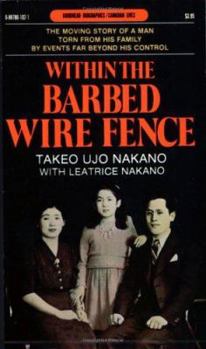 Paperback Within the Barbed Wire Fence: A Japanese Man's Account of his Internment in Canada (Goodread Biographies) Book