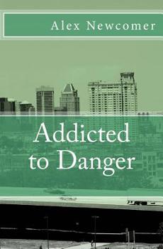 Paperback Addicted to Danger Book