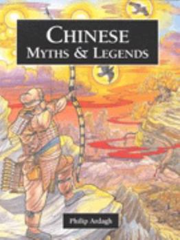 Hardcover Chinese Myths and Legends (Myths & Legends from Around the World) Book