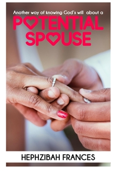 Paperback Another Way Of Knowing God's Will About A Potential Spouse Book