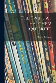 Paperback The Twins at Thatchem Quickett Book