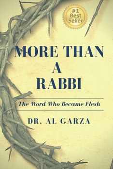 Paperback More Than A Rabbi: The Word Who Became Flesh Book