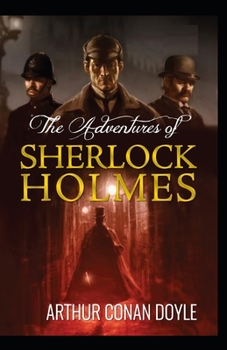 Paperback The Adventures of Sherlock Holmes by Arthur Conan Doyle illustrated edition Book