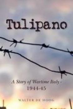 Paperback Tulipano - a story of wartime Italy - 1944-45 Book