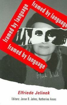 Paperback Elfriede Jelinek - Framed by Language Book