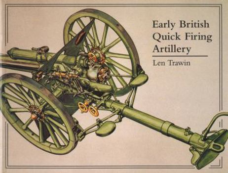 Paperback Early British Quick Firing Artillery Book