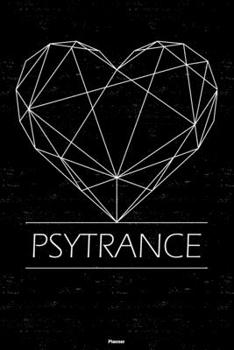 Psytrance Planner: Psytrance Geometric Heart Music Calendar 2020 - 6 x 9 inch 120 pages gift