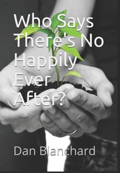 Paperback Who Says There's No Happily Ever After? Book