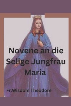 Paperback Novene an die Selige Jungfrau Maria [German] Book