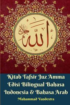 Paperback Kitab Tafsir Juz Amma Edisi Bilingual Bahasa Indonesia Dan Bahasa Arab Book