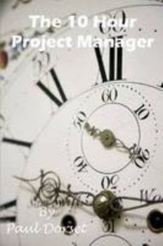 Paperback The 10 Hour Project Manager Book