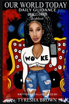 Paperback Our World Today Daily Guidance Oracle Cards: Self-Development and Awareness Tool Book