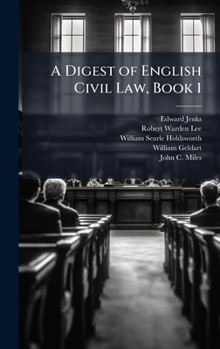 Hardcover A Digest of English Civil Law, Book 1 Book