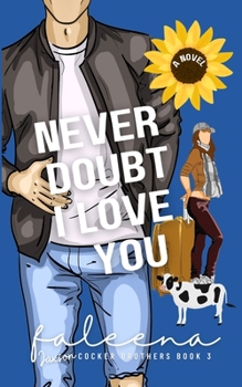 Paperback Never Doubt I Love You: Jaxson Cocker Book