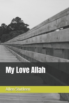 Paperback My Love Allah Book