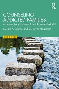 Paperback Counseling Addicted Families: A Sequential Assessment and Treatment Model Book