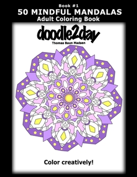 Paperback 50 MINDFUL MANDALAS - Book #1 - Adult Coloring Book from doodle2day: Color Creatively! Book