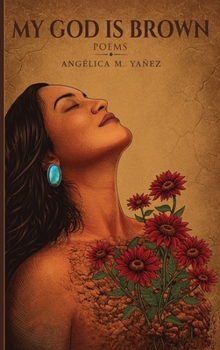 My God Is Brown : Poems