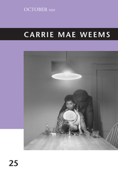Carrie Mae Weems - Book  of the October Files