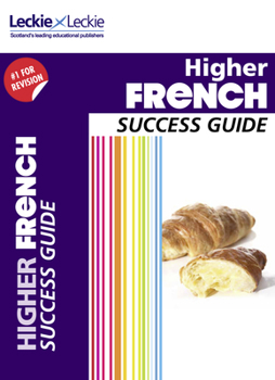 Paperback Success Guide - Cfe Higher French Success Guide Book