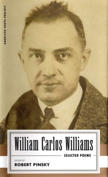 Hardcover William Carlos Williams: Selected Poems: (American Poets Project #14) Book