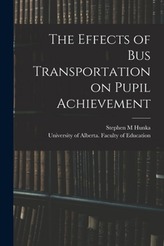 Paperback The Effects of Bus Transportation on Pupil Achievement Book