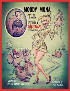 Paperback Moody Mona Tells Scary Christmas Stories! Book