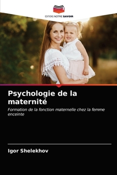 Paperback Psychologie de la maternité [French] Book