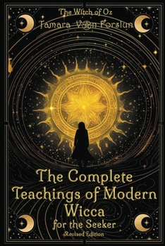 Paperback The Complete Teachings of Modern Wicca: For the Seeker Book