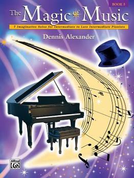 Paperback The Magic of Music, Bk 1: 12 Imaginative Solos for Late Elementary Pianists Book