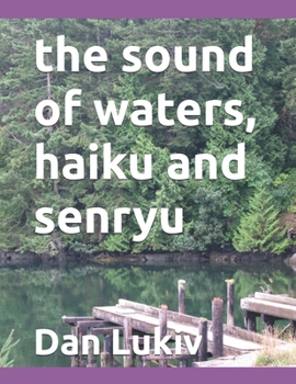 Paperback The sound of waters, haiku and senryu Book