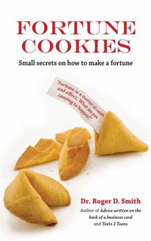 Paperback Fortune Cookies: Small Secrets on How to Make a Fortune Book