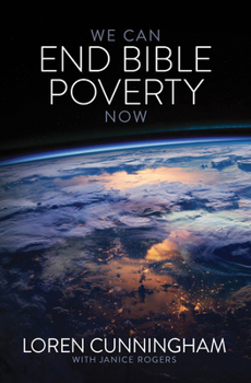 Paperback We Can End Bible Poverty Now: A Challenge to Spread the Word of God Globally Book