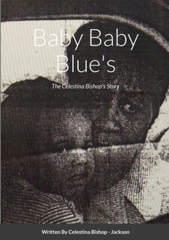 Paperback Baby Baby Blue's: The Celestina Bishop's Story Book