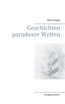 Paperback Geschichten paradoxer Welten [German] Book