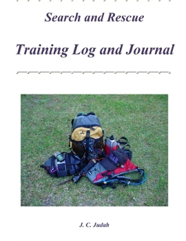 Search and Rescue Canine - Training Log and Journal