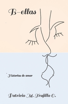 Paperback B-ellas: Historias de amor [Spanish] Book