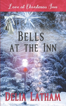 Paperback Bells at the Inn: Love at Christmas Inn Book