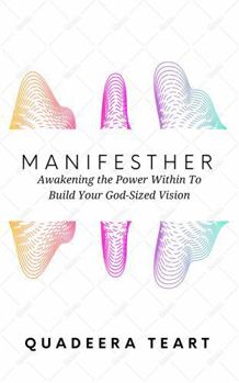 Paperback ManifestHer: Awakening the Power Within to Build Your God-Sized Vision Book