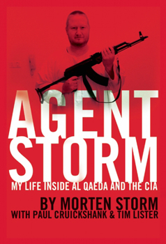 Hardcover Agent Storm: My Life Inside Al Qaeda and the CIA Book