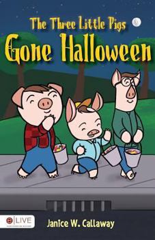 Paperback The Three Little Pigs Gone Halloween: Elive Audio Download Included Book