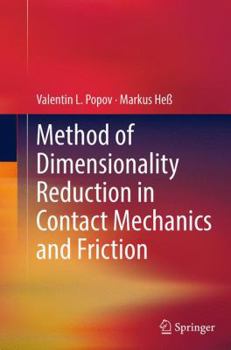 Paperback Method of Dimensionality Reduction in Contact Mechanics and Friction Book