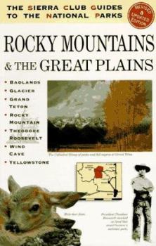 Paperback The Sierra Club Guide to the National Parks of the Rocky Mountains and the Great Plains Book