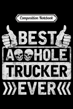 Paperback Composition Notebook: Vintage Retro Best Trucker Ever Funny Journal/Notebook Blank Lined Ruled 6x9 100 Pages Book