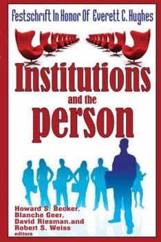Paperback Institutions and the Person: Festschrift in Honor of Everett C.Hughes Book