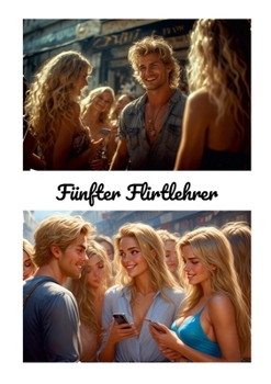 Fünfter Flirtlehrer (German Edition)