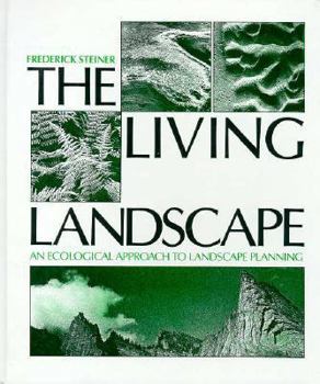 Hardcover The Living Landscape: An Ecological Approach to Landscape Planning Book