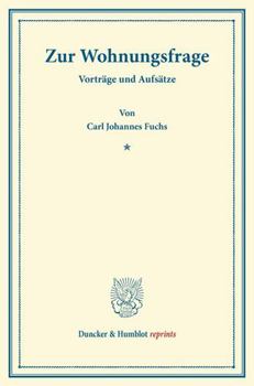 Zur Wohnungsfrage: Vortrage Und Aufsatze