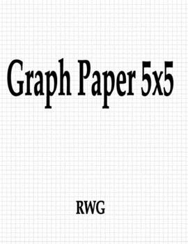 Paperback Graph Paper 5x5: 150 Pages 8.5" X 11" Book